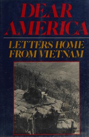 Dear America : letters home from Vietnam /