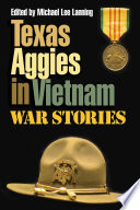 Texas Aggies in Vietnam : war stories /