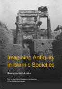 Imagining Antiquity in Islamic societies /