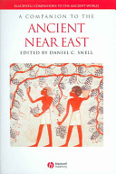 A companion to the ancient Near East /