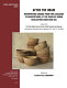 After the Ubaid : interpreting change from the Caucasus to Mesopotamia at the dawn of urban civilization (4500-3500BC) : papers from the Post-Ubaid Horizon in the Fertile Crescent and Beyond International Workshop held at Fosseuse, 29th June-1st July 2009 /