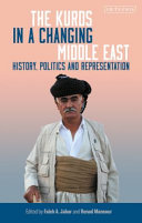 The Kurds in a changing Middle East : history, politics and representation /