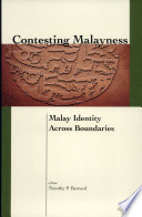 Contesting Malayness : Malay identity across boundaries /