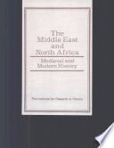 The Middle East and north Africa : medieval and modern history /