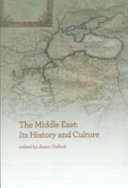 The Middle East : its history and culture /
