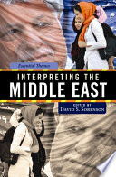 Interpreting the Middle East : essential themes /