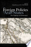 The foreign policies of Arab states : the challenge of globalization /