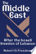 The Middle East after the Israeli invasion of Lebanon /