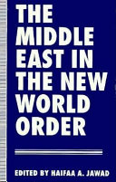 The Middle East in the new world order /