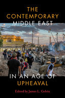 The contemporary Middle East in an age of upheaval /
