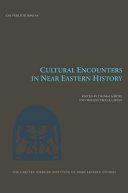 Cultural encounters in Near Eastern history /