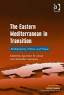 The Eastern Mediterranean in transition : multipolarity, politics and power /