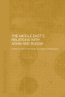 The Middle East's relations with Asia and Russia /