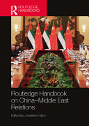 Routledge handbook on China - Middle East relations /