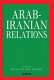 Arab-Iranian relations /