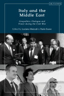 Italy and the Middle East : geopolitics, dialogue and power during the Cold War /