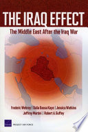 The Iraq effect : the Middle East after the Iraq War /