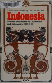 Indonesia : selected documents on colonialism and nationalism, 1830-1942 /