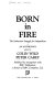 Born in fire : the Indonesian struggle for independence : an     anthology /