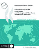 Education and health expenditure, and development : the cases of Indonesia and Peru /