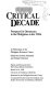 Critical decade : prospects for democracy in the Philippines in the 1990's : papers and discussions from the Critical Decade Conference, March 16-18, 1990, University of California at Berkeley /