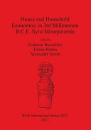 House and household economies in 3rd millennium B.C.E. Syro-Mesopotamia /