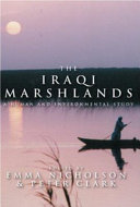 The Iraqi marshlands : a human and environmental study /