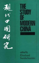 The study of modern China : edited by Eberhard Sandschneider.
