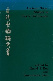 Ancient China : studies in early civilization /