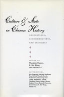 Culture & state in Chinese history : conventions, accommodations, and critiques /