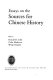 Essays on the sources for Chinese history /