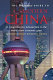 The Britannica guide to modern China : a comprehensive introduction to the world's new economic giant /