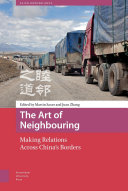 Art of neighbouring : making relations across china's borders /