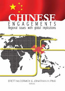 Chinese engagements : regional issues with global implications /