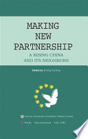 Making new partnership a rising China and its neighbors.