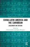 China-Latin America and the Caribbean : assessment and outlook /