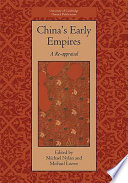 China's early empires : a re-appraisal /