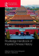 Routledge handbook of imperial Chinese history /