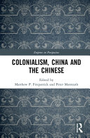 Colonialism, China and the Chinese /