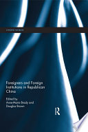 Foreigners and foreign institutions in Republican China /