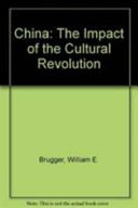 China : the impact of the cultural revolution /
