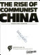 The rise of Communist China /