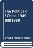 The Politics of China, 1949-1989 /