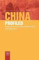 China profiled : essential facts on society, business and politics in China /