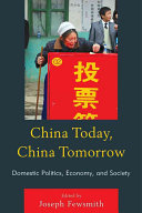China today, China tomorrow : domestic politics, economy, and society /