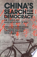 China's search for democracy : the student and mass movement of 1989 /