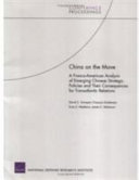 China on the move : a Franco-American analysis of emerging Chinese strategic policies and their consequences for transatlantic relations /