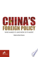 China's foreign policy : who makes it, and how is it made? /