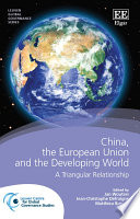 China, the European Union and the developing world : a triangular relationship /