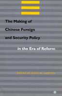 The making of Chinese foreign and security policy in the era of reform, 1978-2000 /
